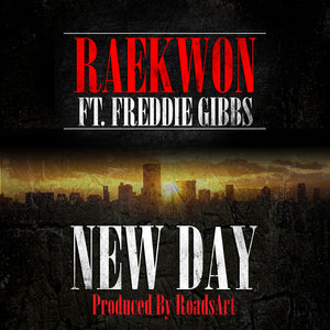 Raekwon - New Day (feat. Freddie Gibbs)