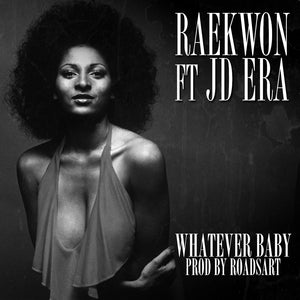 Raekwon - Whatever Baby (feat. JD Era)